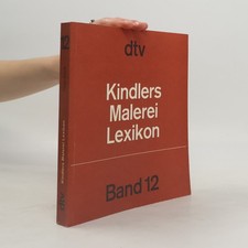 Kindlers Malerei Lexikon. Band