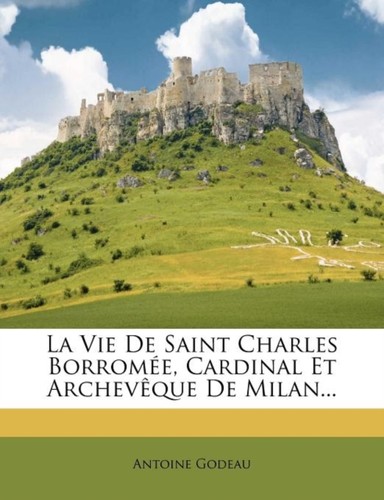 Godeau vie de saint - godeau,