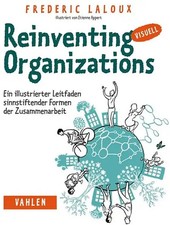 Reinventing Organizations visuell