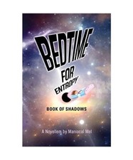Bedtime For Entropy: Book Of