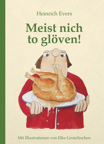 Meist nich glöven - meist, to