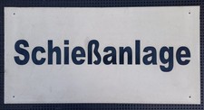 Schild "Schießanlage" 60 x