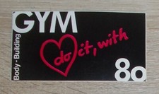 Alter Aufkleber | Sticker Body-Building - Do it with GYM 80 - Bodybuilding