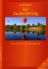 Der Zauberlehrling: Das NLP Lern- und Übungsbuch von Moh... | Buch | Zustand gut