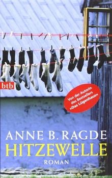 Hitzewelle von ragde anne b - hitzewelle,