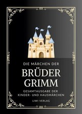 Grimms Märchen. Gesamtausgabe Jacob Grimm