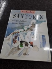 Heidi Bauerle *KOCH-KUNST-REISE SANTORIN* Rezepte und Bilder aus der Ägäis