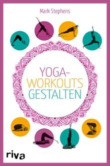 Yoga workouts gestalten - gestalten, –