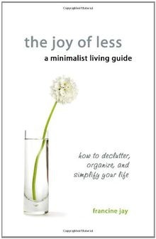 The joy less a minimalist - of,