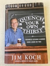 Jim Koch Quench Your Own