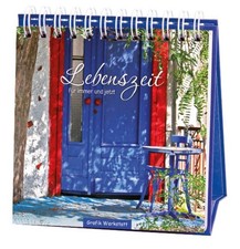 Lebenszeit : für immer und jetzt Grafik Werkstatt. [Idee, Konzept, Gestaltung: W