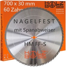 Holzboss HM-Sägeblatt 700 x30 mm 60 x FF-S Nagelfest Spanabweiser Kreissägeblatt