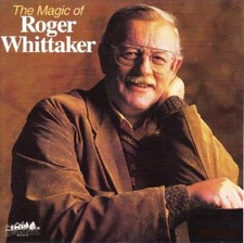 The Magic of Roger Whittaker -