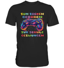 Zum Zocken geboren zur Schule