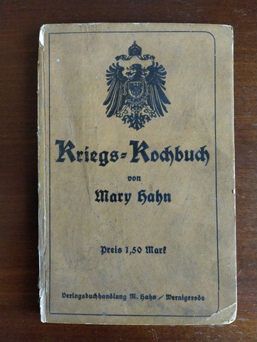 Kriegs kochbuch mary hahn 1916 - kochbuch,