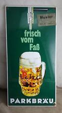 altes Emailschild Parkbrä - frisch vom Faß