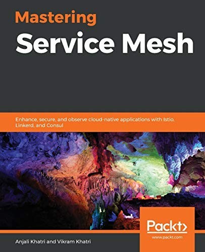 Mastering service mesh - mastering,