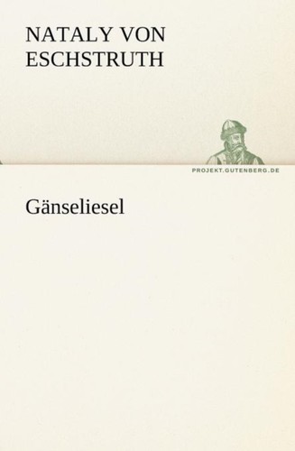 Eschstruth ganseliesel new - eschstruth,