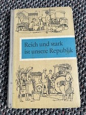Reich und stark ist unsere Republik, Lesebuch für die 4. Klasse, - DDR Schulbuch