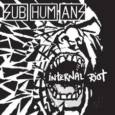 Internal Riot by Subhumans
