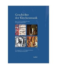 Geschichte der Kirchenmusik: In vier Bänden