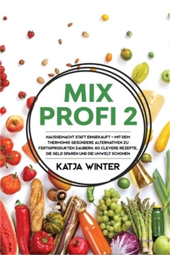 Mixprofi hausgemacht statt - mixprofi,