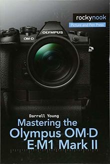 Mastering the olympus d - mastering, om-d