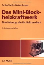 Das Mini-Blockheizkraftwerk. Eine Heizung, die Ihr Geld verdient