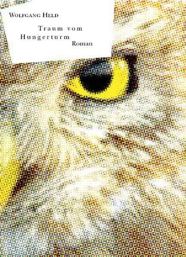Traum vom hungerturm roman - vom,