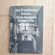 Die Frankfurter Küche. Eine