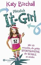 Plötzlich It-Girl - Wie ich