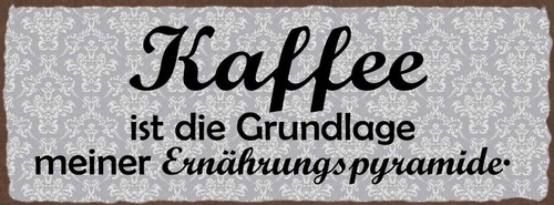 Schild kaffee ist die - schild,