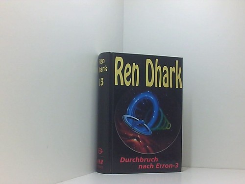 Ren dhark durchbruch - ren, bd.13,
