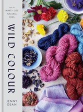 Wild Colour How to Make & Use