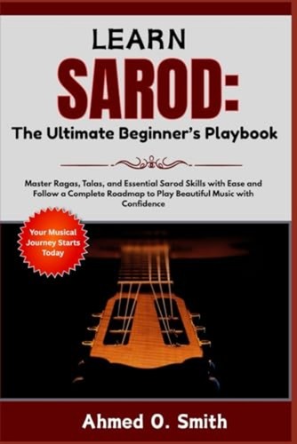 Learn sarod the ultimate - sarod:,