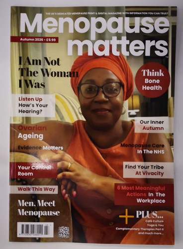 Menopause matters magazine - menopause,