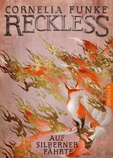 Reckless 4. Auf silberner Fährte