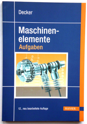 Maschinenelemente aufgaben - maschinenelemente,,