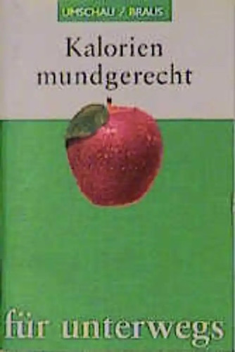 Kalorien mundgerecht für