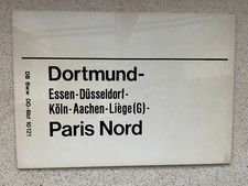DB Zuglaufschild: Dortmund - Paris Nord