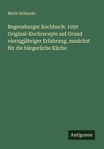 Regensburger kochbuch 1050 - kochbuch:,