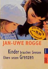 Kinder brauchen Grenzen von