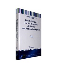 New Techniques for the Detection of Nuclear and Radioactive Agents