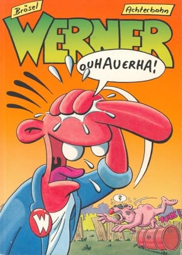 Werner ouhauerha comic - werner, ouhauerha!