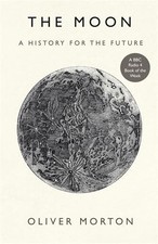 The Moon: A History for the