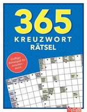 365 Kreuzworträtsel Kniffliger Rätselspaß für zwischendurch