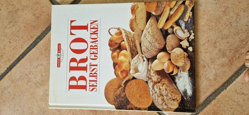 Kochbuch brot selbst gebacken - kochbuch,