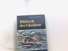 Bildwelt des Glaubens: Von den