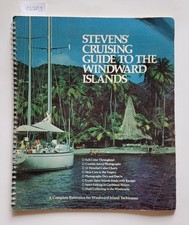 Stevens' Cruising Guide To The Windward Islands : (sehr gutes Exemplar) : Steven
