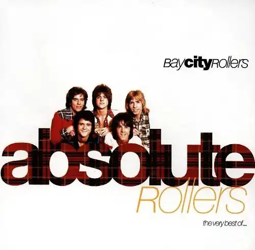Bay city rollers - -, absolute